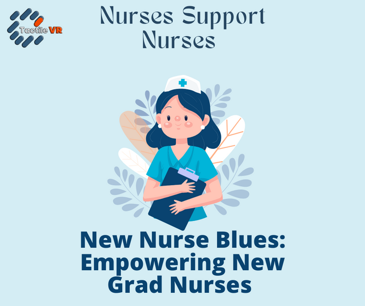 New Nurse Blues: Empowering New Grad Nurses