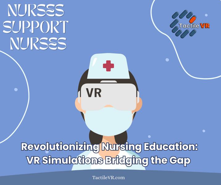 Revolutionizing Nursing Education: VR Simulations Bridging the Gap