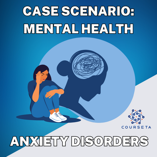 Generalized Anxiety Disorder Case Scenario